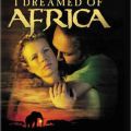 I DREAMED OF AFRICA