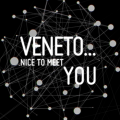VENETO... NICE TO MEET YOU 