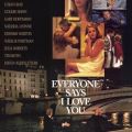 EVERYONE SAYS I LOVE YOU